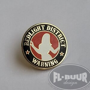 Redlight District Warning Pin