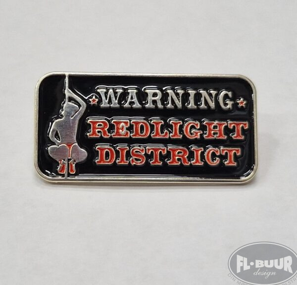Warning Redlight District Pin